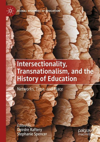 Intersectionality, Transnationalism, and the History of Education