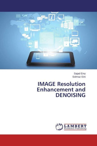 IMAGE Resolution Enhancement and DENOISING