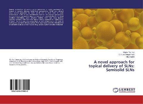 A novel approach for topical delivery of SLNs: Semisolid SLNs
