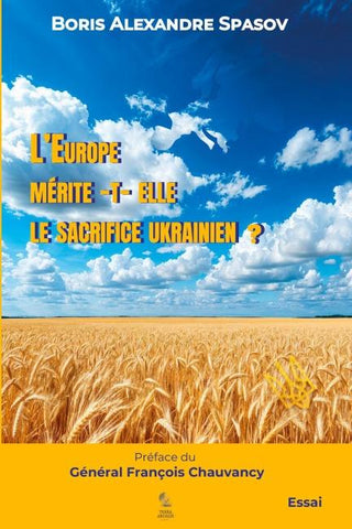 L'Europe mérite-t-elle le sacrifice ukrainien ?