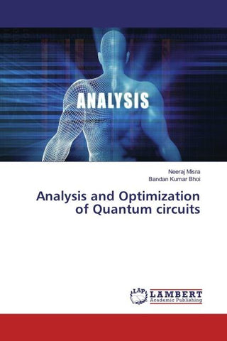 Analysis and Optimization of Quantum circuits