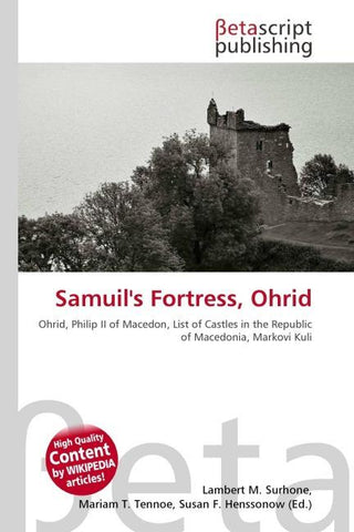 Samuil's Fortress, Ohrid