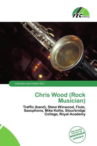 Chris Wood (Rock Musician)
