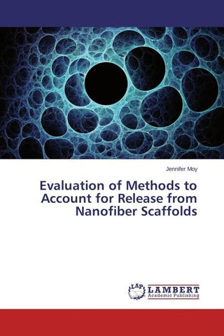 Evaluation of Methods to Account for Release from Nanofiber Scaffolds