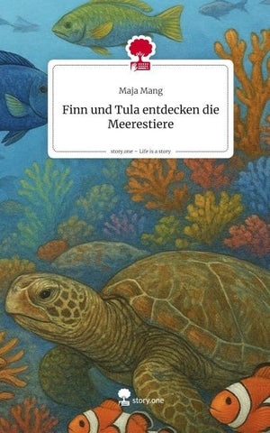 Finn und Tula entdecken die Meerestiere. Life is a Story - story.one