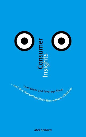 Consumer Insights - Love them and leverage them