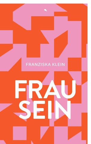 Frau sein