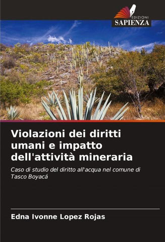 Violazioni dei diritti umani e impatto dell'attività mineraria