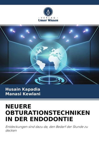 NEUERE OBTURATIONSTECHNIKEN IN DER ENDODONTIE