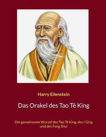 Das Orakel des Tao Tê King