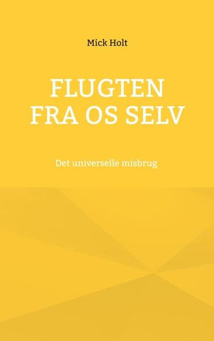 Flugten fra os selv