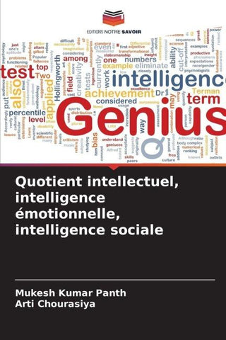 Quotient intellectuel, intelligence émotionnelle, intelligence sociale