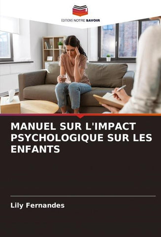 MANUEL SUR L'IMPACT PSYCHOLOGIQUE SUR LES ENFANTS