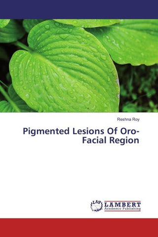 Pigmented Lesions Of Oro-Facial Region