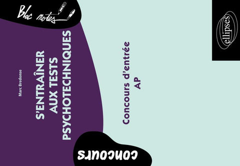 S'entraîner aux tests psychotechniques - Concours d'entrée AP