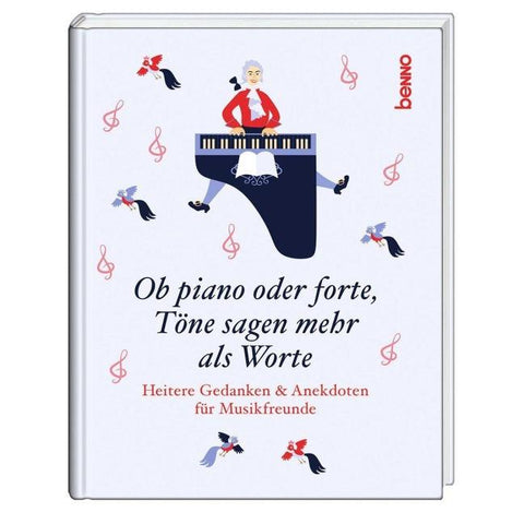 Ob piano oder forte, Töne sagen mehr als Worte