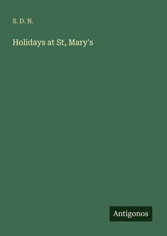 Holidays at St, Mary's
