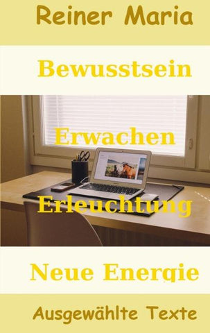 Bewusstsein - Erwachen - Erleuchtung - Neue Energie