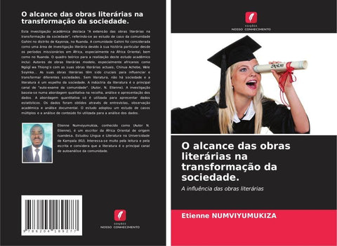 O alcance das obras literárias na transformação da sociedade.