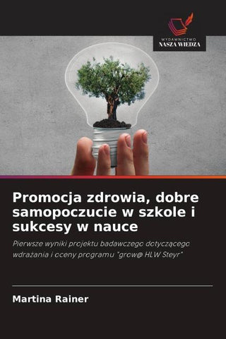 Promocja zdrowia, dobre samopoczucie w szkole i sukcesy w nauce