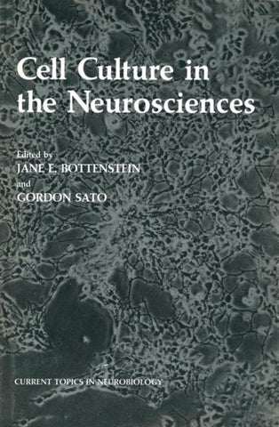 Cell Culture in the Neurosciences