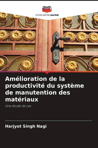 Amélioration de la productivité du système de manutention des matériaux