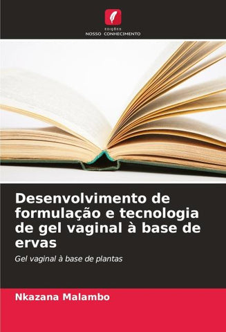 Desenvolvimento de formulação e tecnologia de gel vaginal à base de ervas