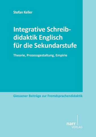 Integrative Schreibdidaktik Englisch für die Sekundarstufe