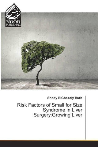 Risk Factors of Small for Size Syndrome in Liver Surgery:Growing Liver