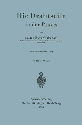 Die Drahtseile in der Praxis