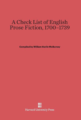 A Check List of English Prose Fiction, 1700-1739