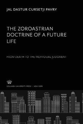 The Zoroastrian Doctrine of a Future Life