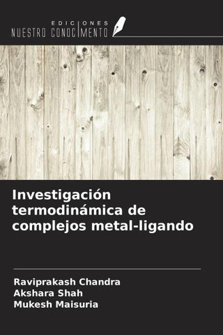 Investigación termodinámica de complejos metal-ligando