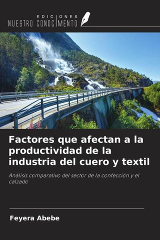 Factores que afectan a la productividad de la industria del cuero y textil