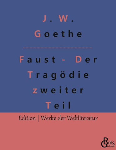 Faust - Der Tragödie zweiter Teil