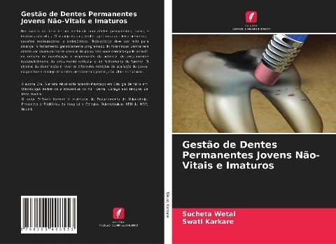 Gestão de Dentes Permanentes Jovens Não-Vitais e Imaturos
