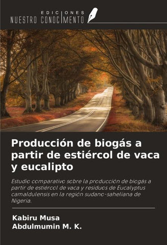 Producción de biogás a partir de estiércol de vaca y eucalipto