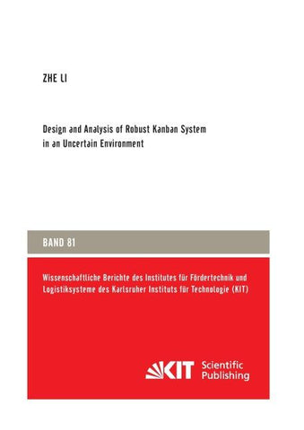 Design and Analysis of Robust Kanban System in an Uncertain Environment