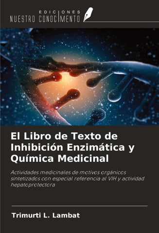 El Libro de Texto de Inhibición Enzimática y Química Medicinal