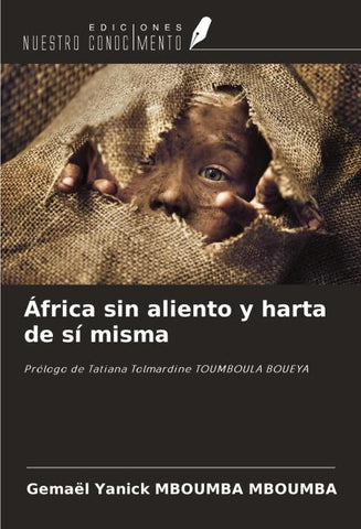 África sin aliento y harta de sí misma