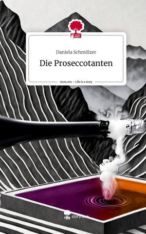 Die Proseccotanten. Life is a Story - story.one