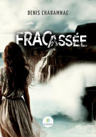 Fracassée