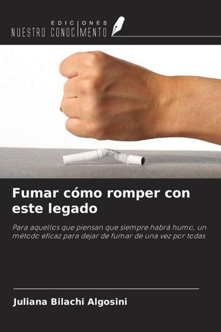 Fumar cómo romper con este legado