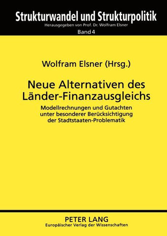 Neue Alternativen des Länder-Finanzausgleichs