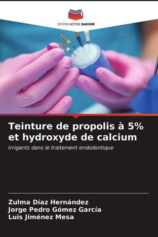 Teinture de propolis à 5% et hydroxyde de calcium