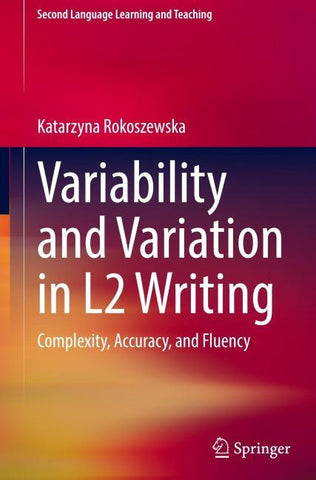 Variability and Variation in L2 Writing