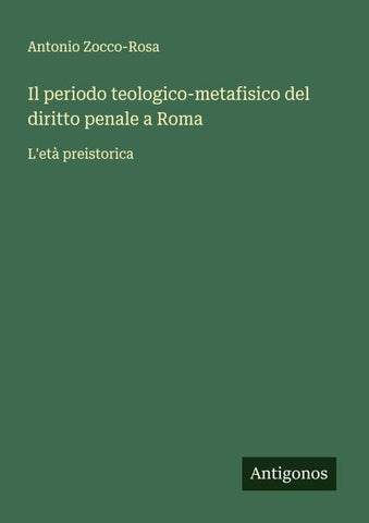Il periodo teologico-metafisico del diritto penale a Roma