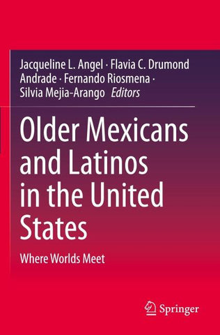 Older Mexicans and Latinos in the United States