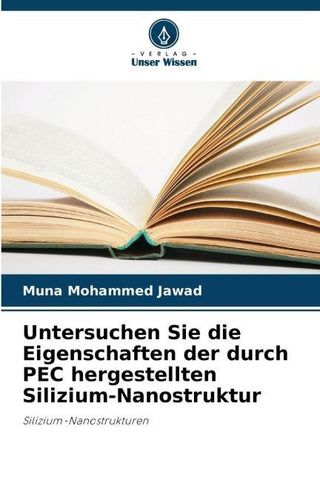 Untersuchen Sie die Eigenschaften der durch PEC hergestellten Silizium-Nanostruktur