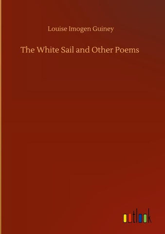 The White Sail and Other Poems